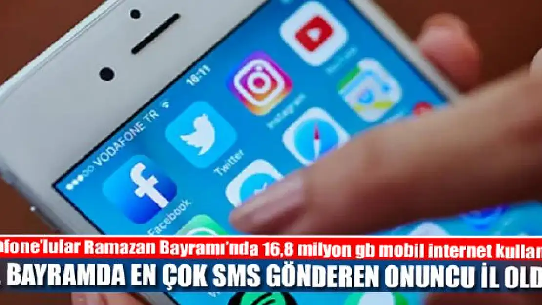  VAN, BAYRAMDA EN ÇOK SMS GÖNDEREN ONUNCU İL OLDU