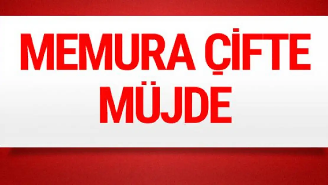 Memura çifte müjde