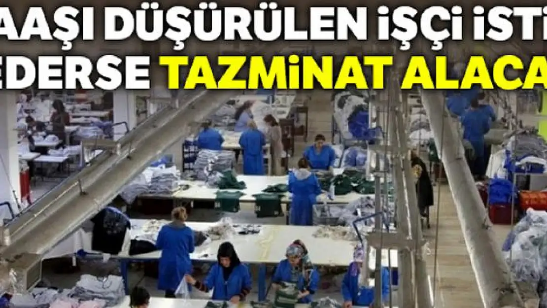 Maaşı düşürülen işçi istifa ederse tazminat alacak