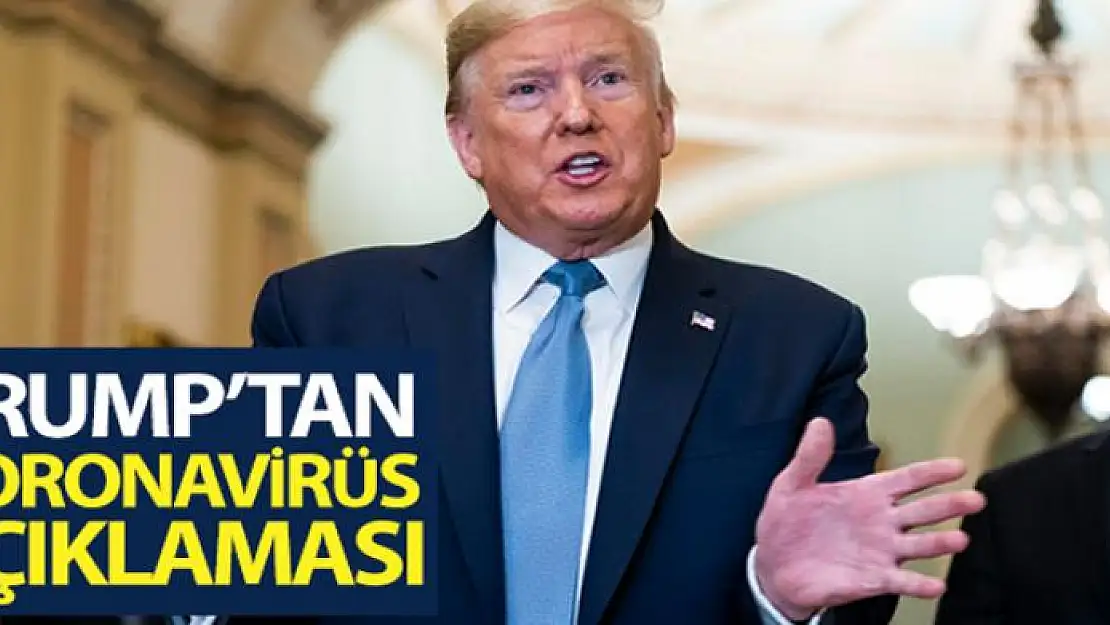 ABD Başkanı Donald Trump'tan korona virüsü açıklaması