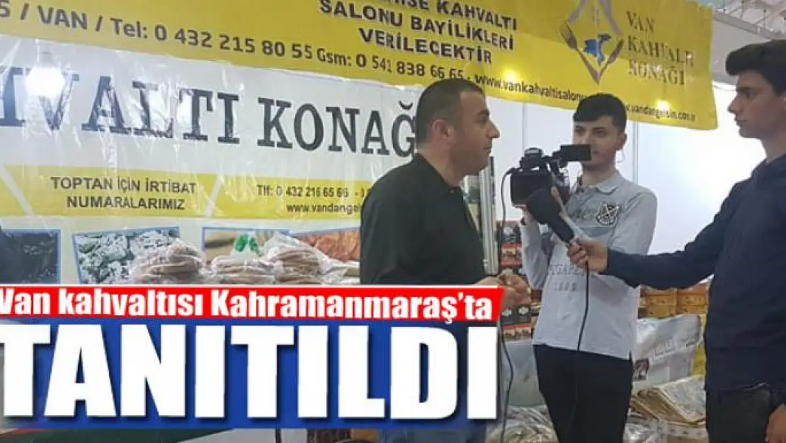 Van kahvaltısı Kahramanmaraş'ta tanıtıldı