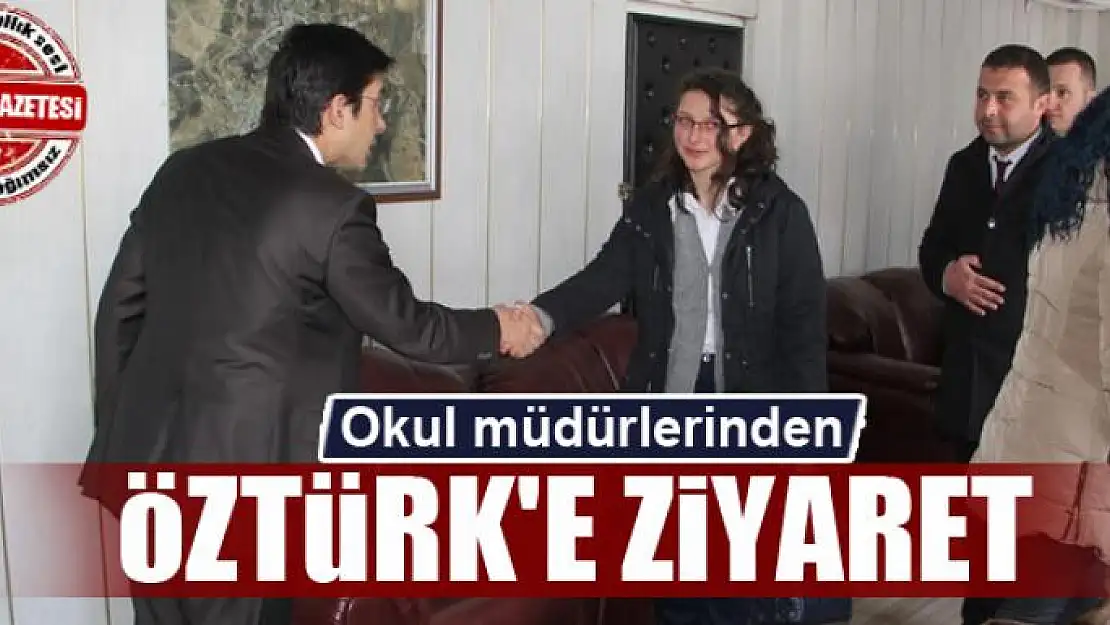  Okul müdürlerinden Başkan Vekili Öztürk'e ziyaret