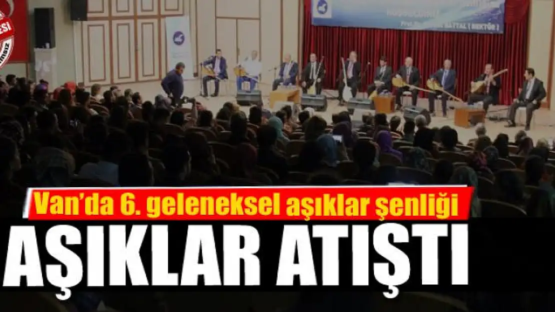 Van'da 6. geleneksel aşıklar şenliği