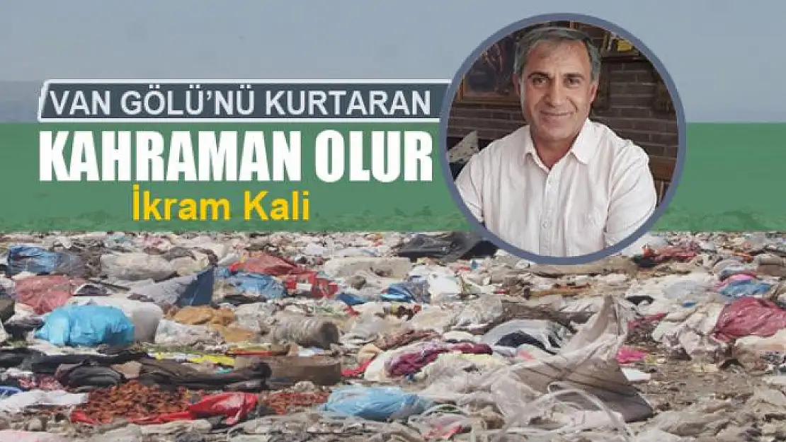 VAN GÖLÜ'NÜ KURTARAN KAHRAMAN OLUR