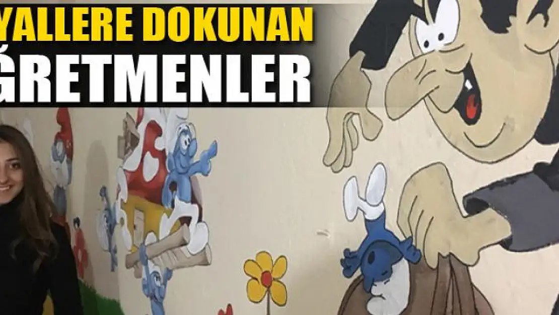 Öğrencilerin hayallerine dokunan öğretmenler