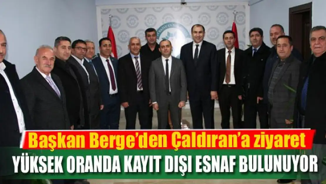 Başkan Berge: 'İlçede yüksek oranda kayıt dışı esnaf bulunmaktadır'