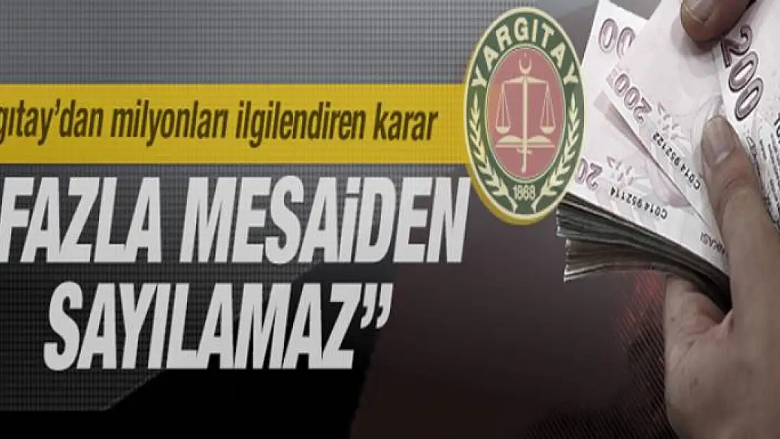 Yargıtay: Patron prim ödemesini fazla mesaiye sayamaz