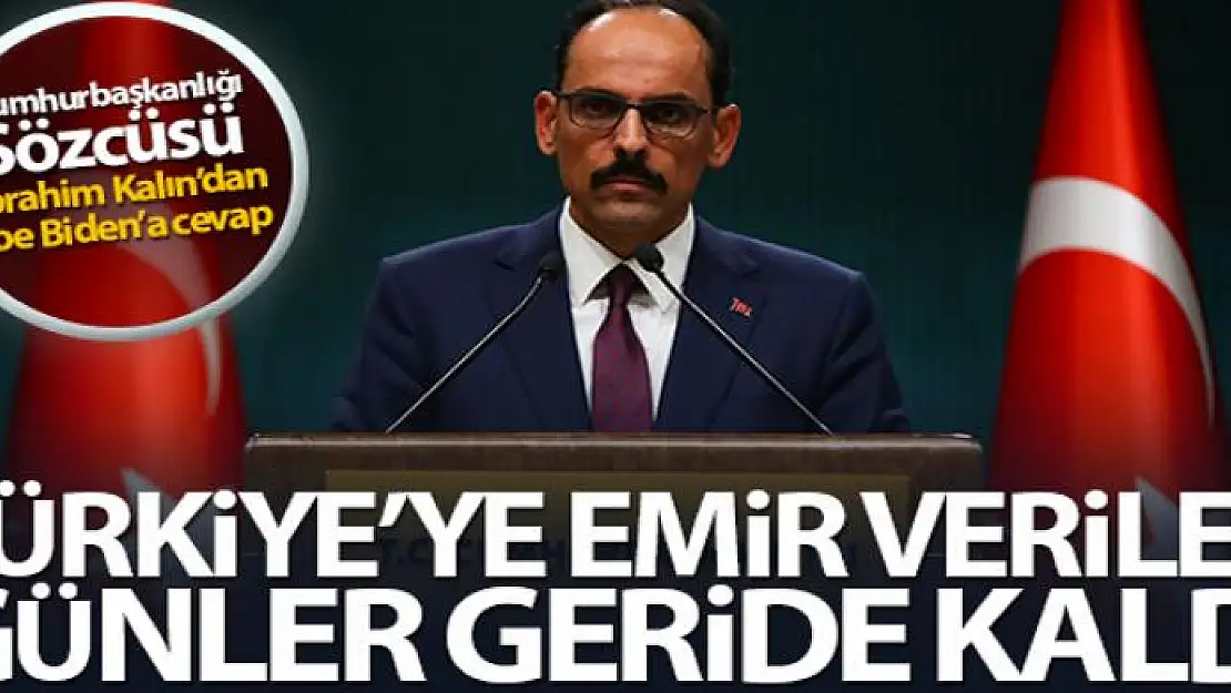 İbrahim Kalın'dan Joe Biden'a cevap