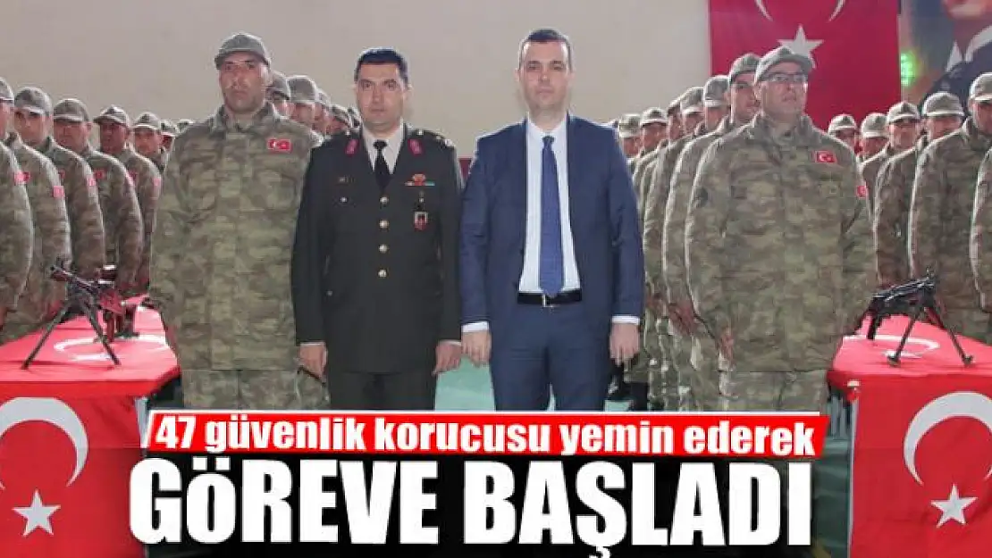 47 güvenlik korucusu yemin ederek göreve başladı