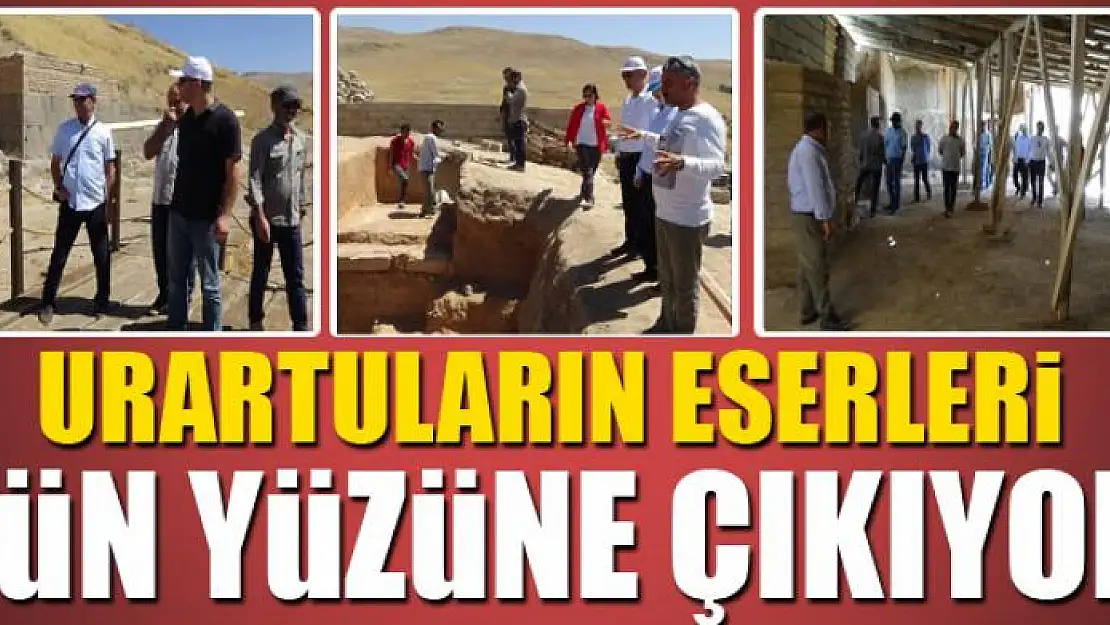  Urartuların eserleri gün yüzüne çıkıyor