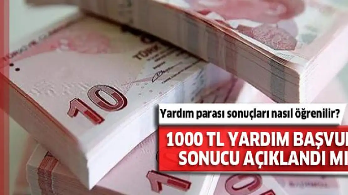 Sosyal yardım sonuçları açıklandı mı? Sonuçlar nasıl öğrenilir?