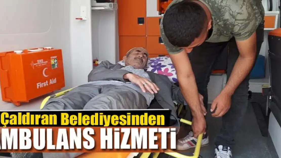 Çaldıran Belediyesinden ambulans hizmeti