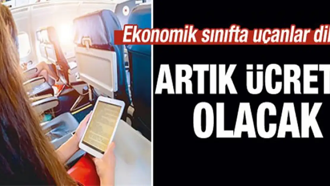 Ekonomik sınıfta uçanlar dikkat