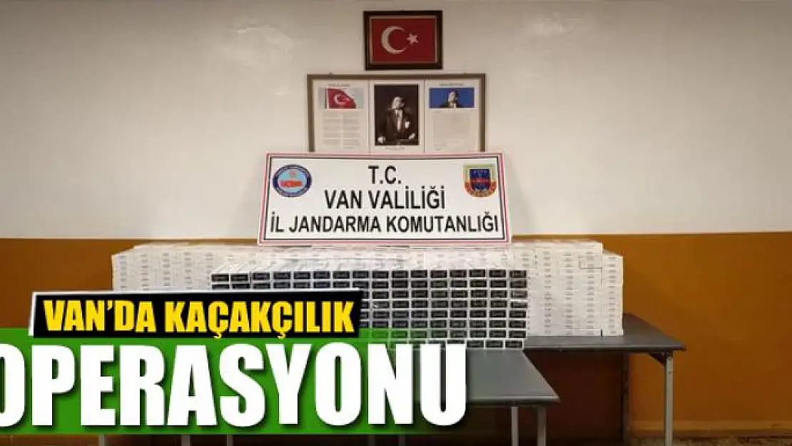 VAN'DA KAÇAKÇILIK OPERASYONU