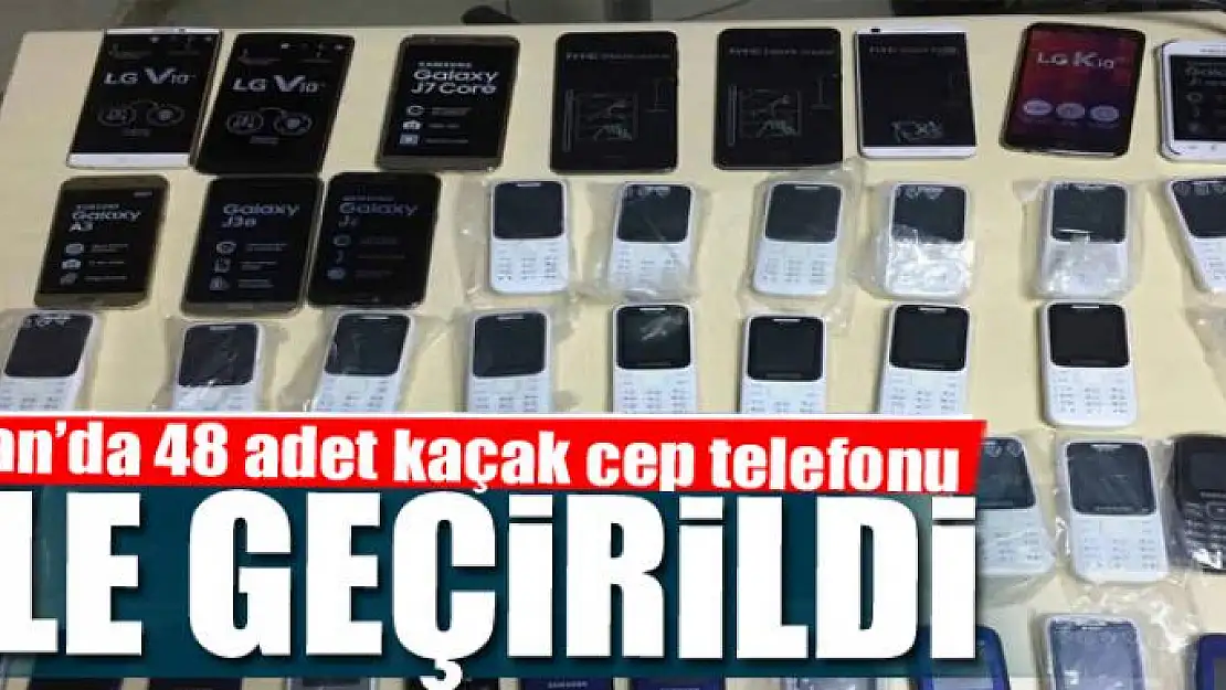 Van'da 48 adet kaçak cep telefonu ele geçirildi