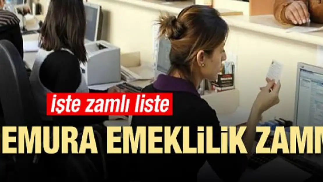 Memura emeklilik zammı! İşte zamlı liste