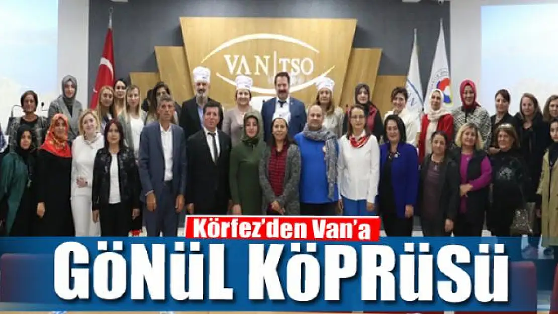 Körfez'den Van'a gönül köprüsü