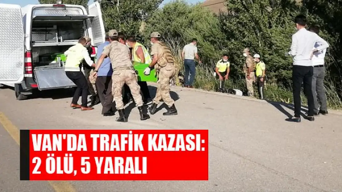 Van'da trafik kazası: 2 ölü, 5 yaralı