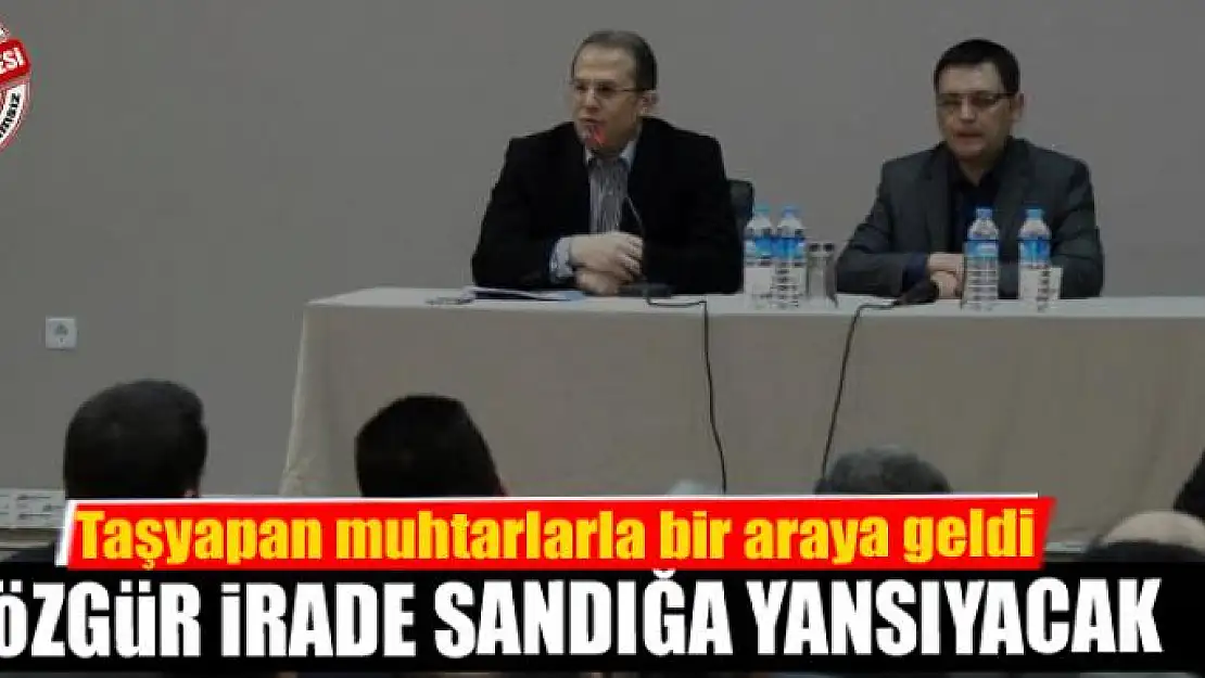 Taşyapan: Vatandaşlar özgür iradeleriyle oy kullanacak