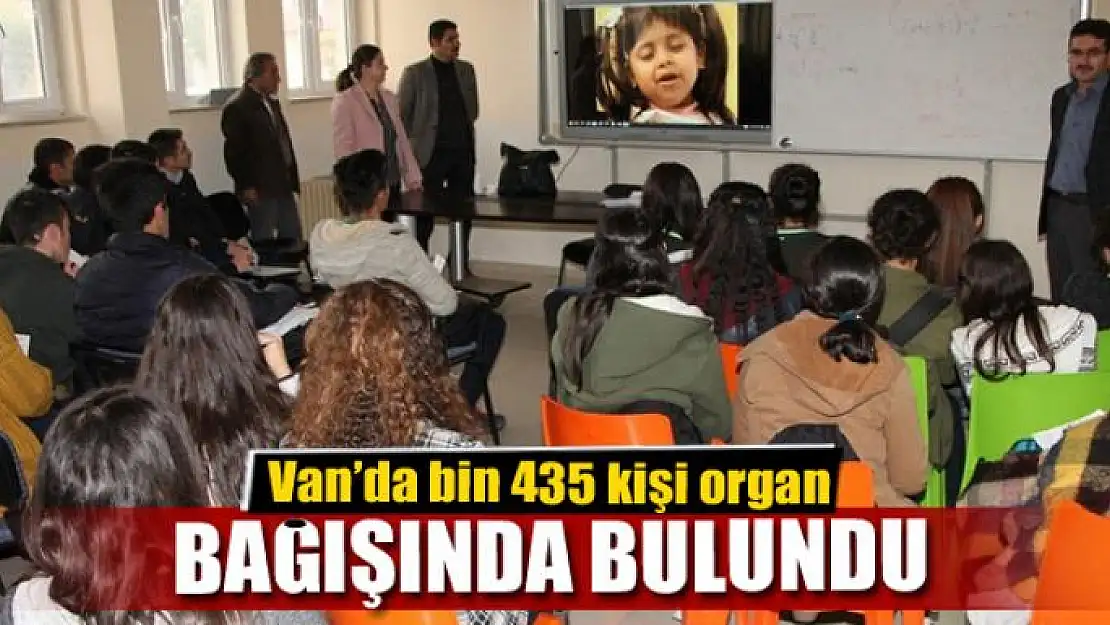 Van'da bin 435 kişi organ bağışında bulundu