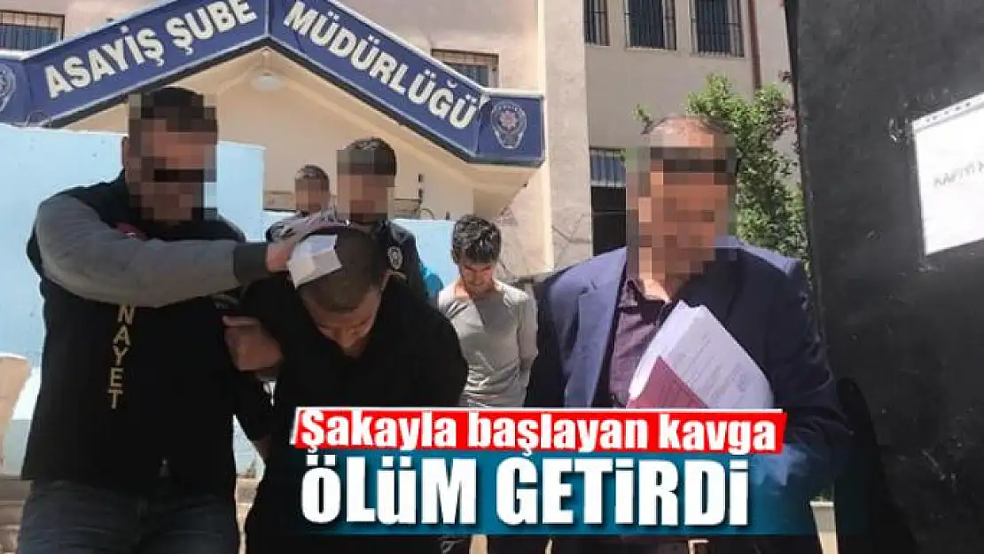 Şakayla başlayan kavga ölüm getirdi