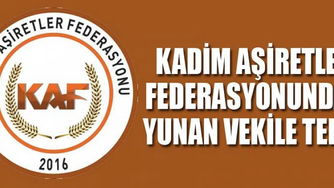 Kadim Aşiretler Federasyonundan Yunan vekile tepki