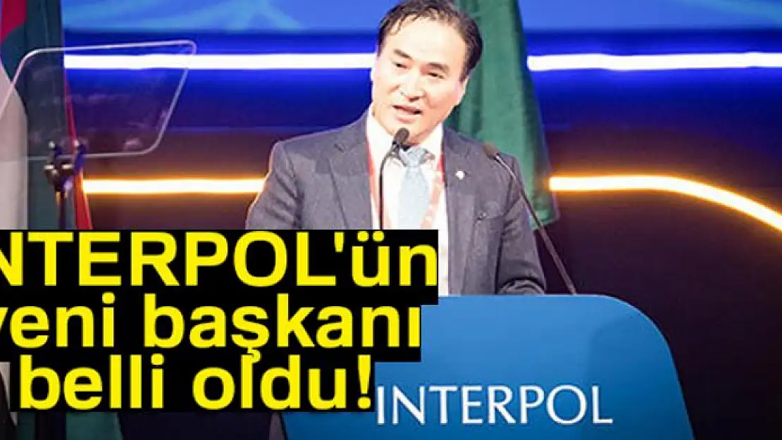 INTERPOL'ün yeni başkanı belli oldu!