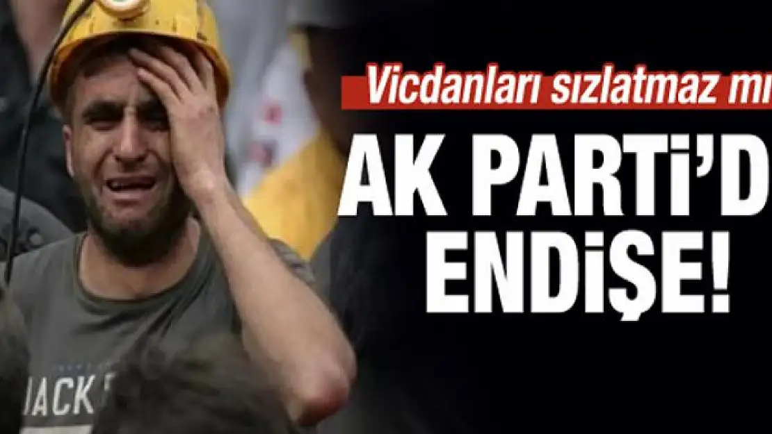 AK Parti'de af endişesi: Vicdan sızlatmaz mı?