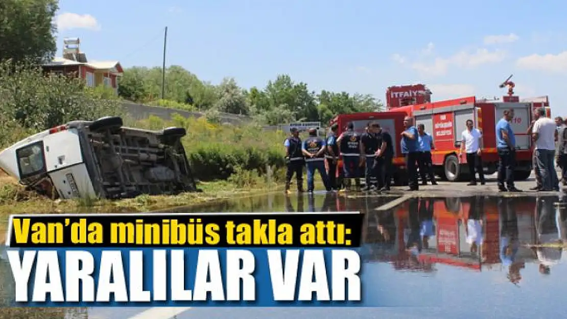 Van'da minibüs takla attı: 2 yaralı 