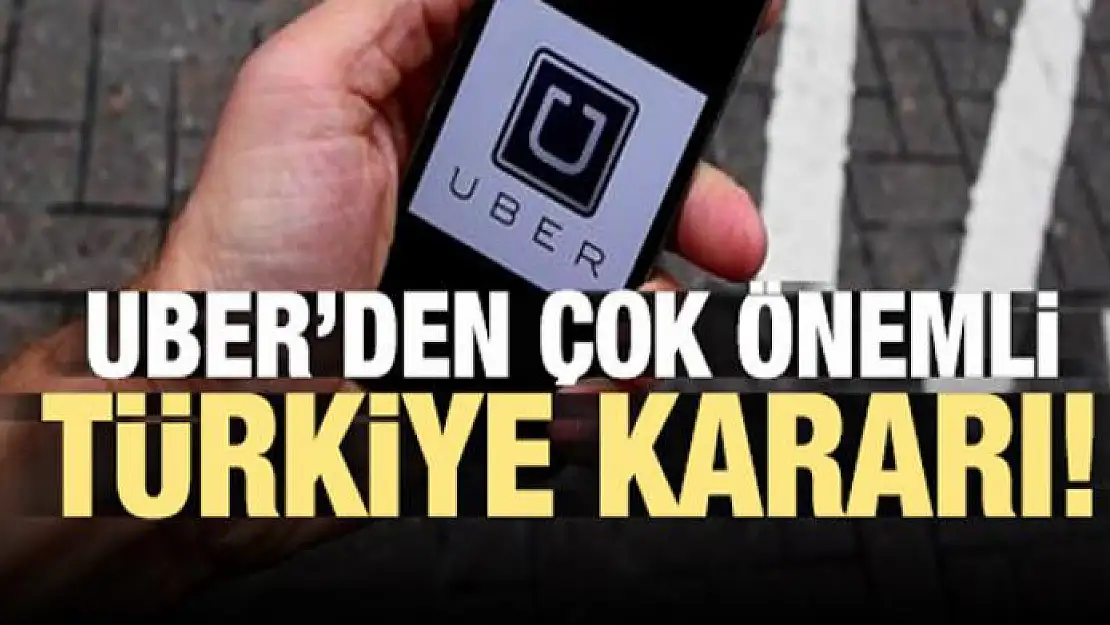 Uber'den Türkiye açıklaması!