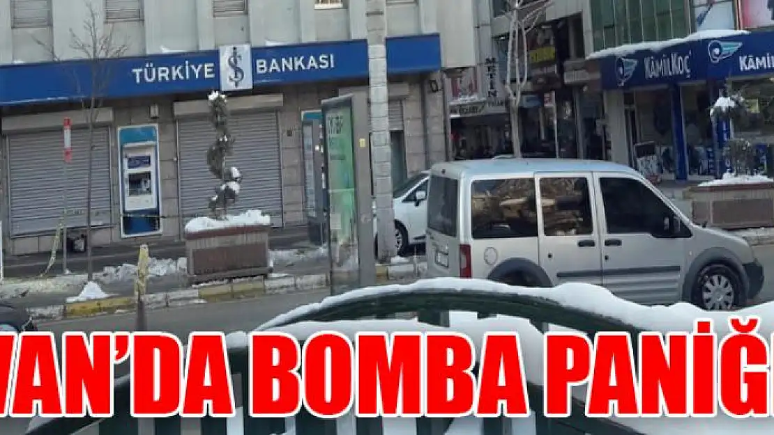  Van'da  bomba paniği 