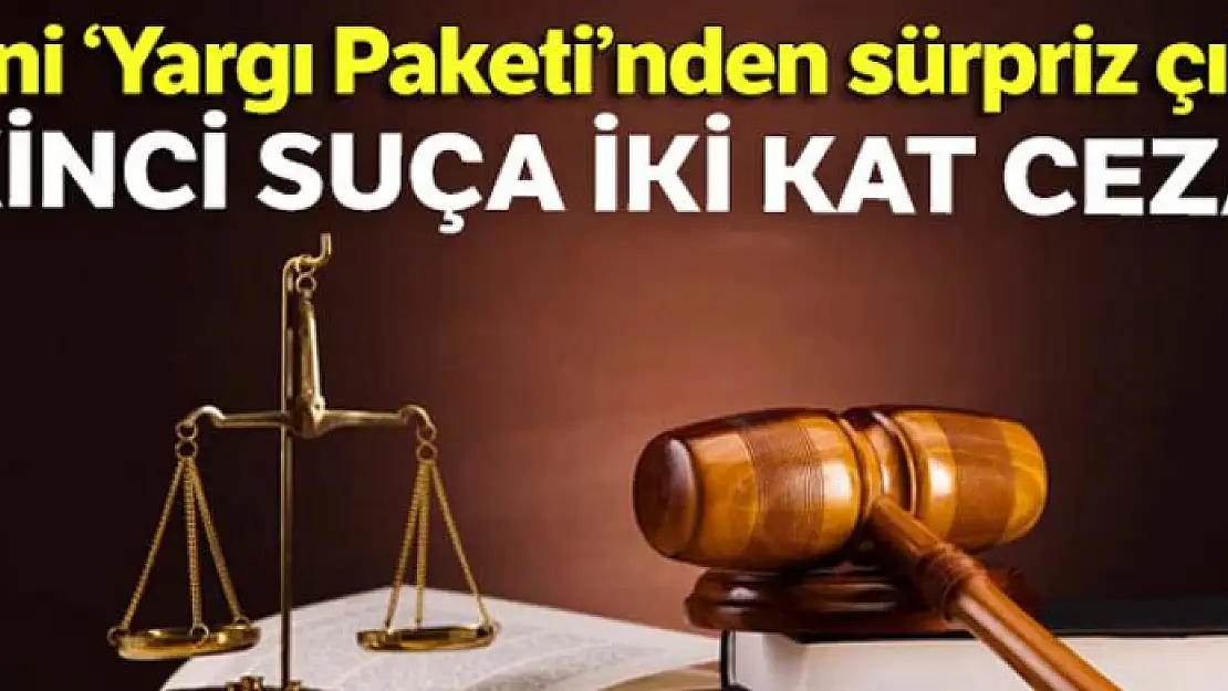 İnfaz yakma uygulaması kalkıyor