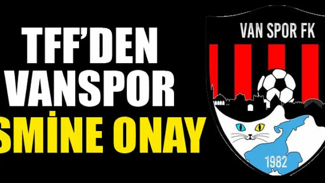 TFF'den Vanspor ismine onay