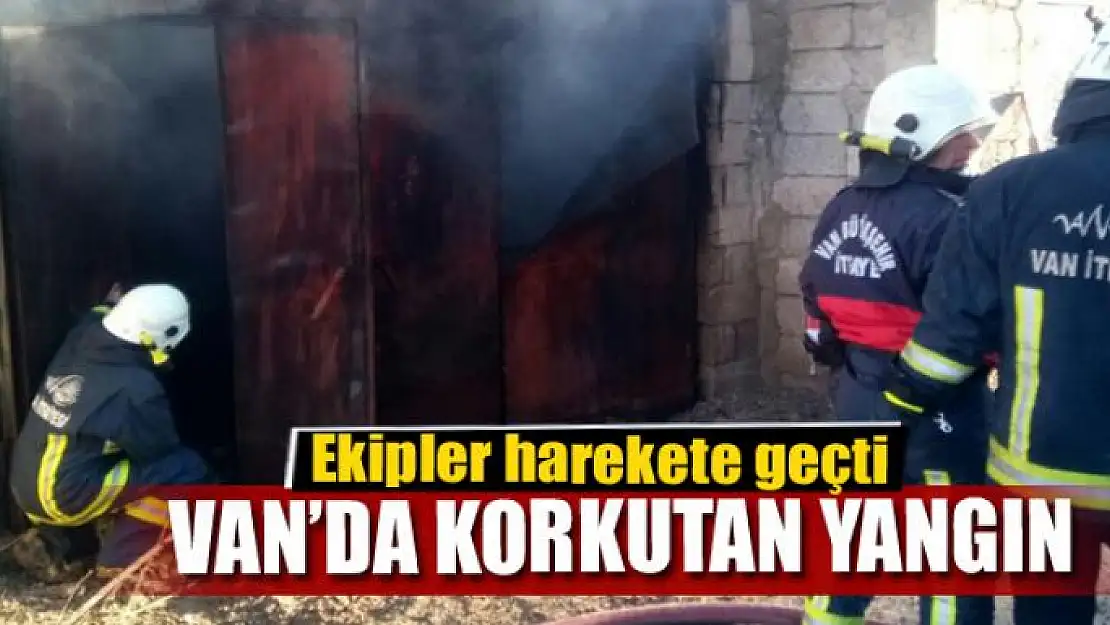 Van'da korkutan yangın