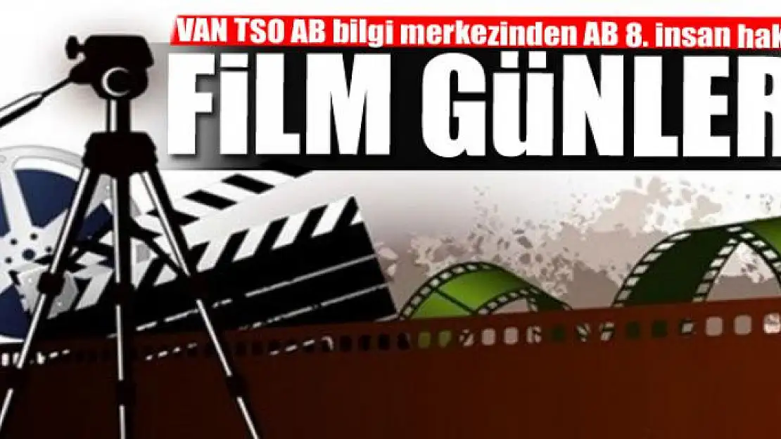 VAN TSO AB bilgi merkezinden AB 8. insan hakları film günleri