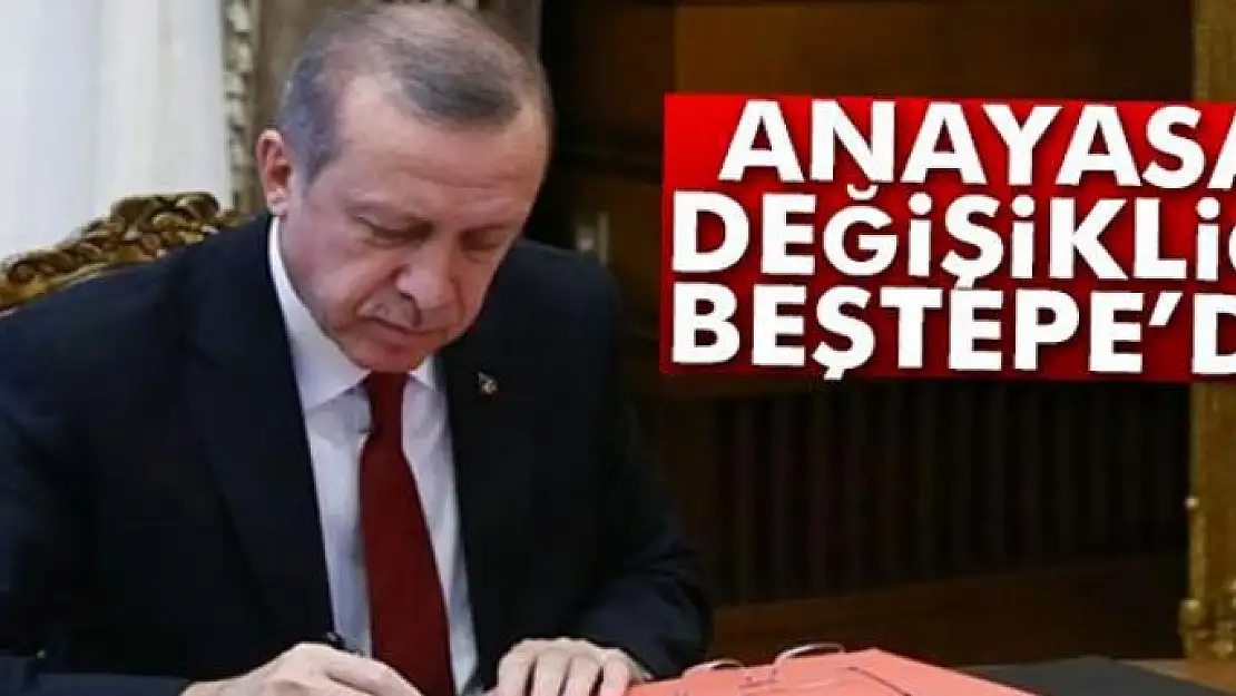 Anayasa değişikliği Beştepe'de