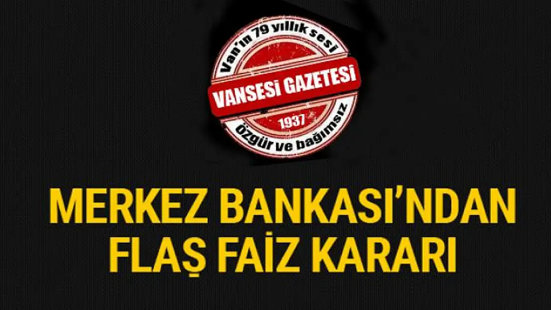 Merkez Bankası faiz kararı ne çıktı faizler yükseldi mi?