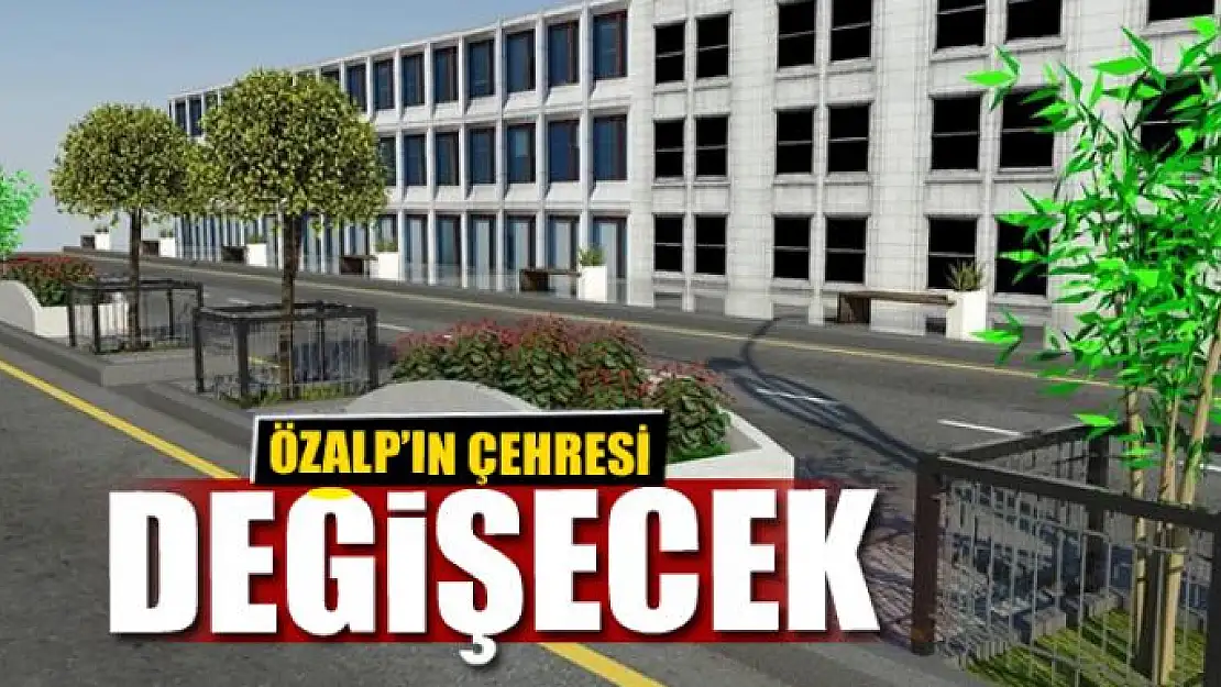 ÖZALP'IN ÇEHRESİ DEĞİŞECEK