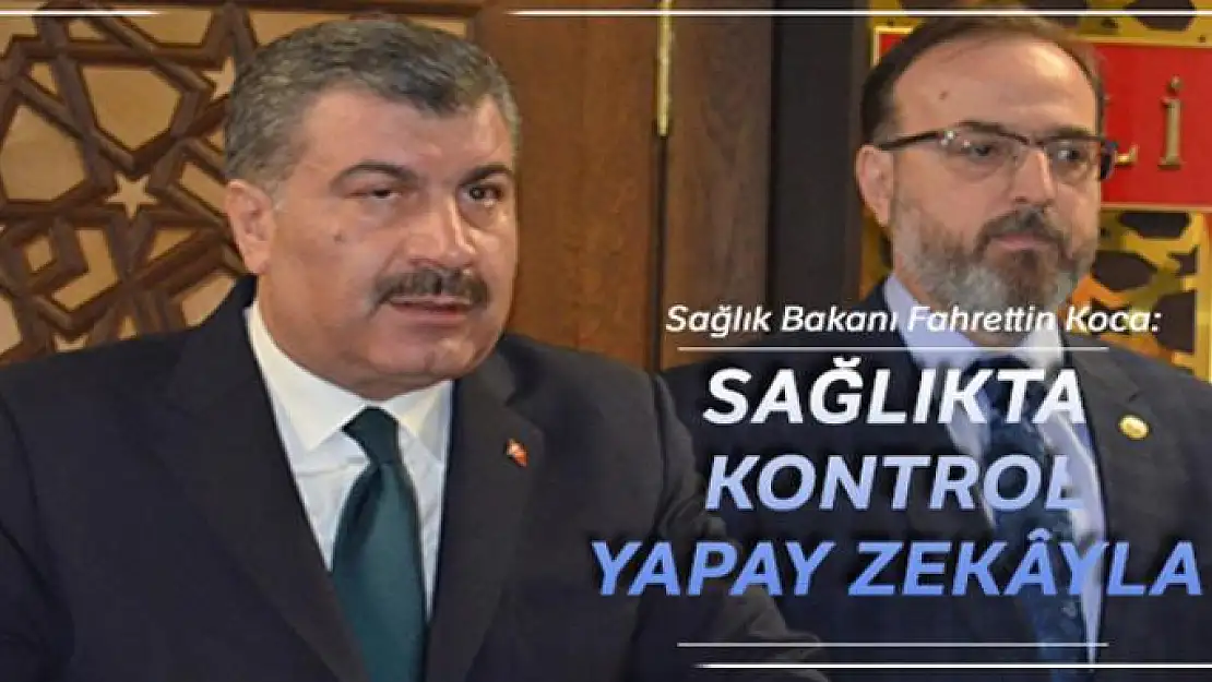 Sağlıkta kontrol yapay zekâyla