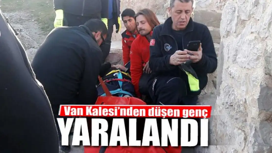 Van Kalesi'nden düşen genç yaralandı 