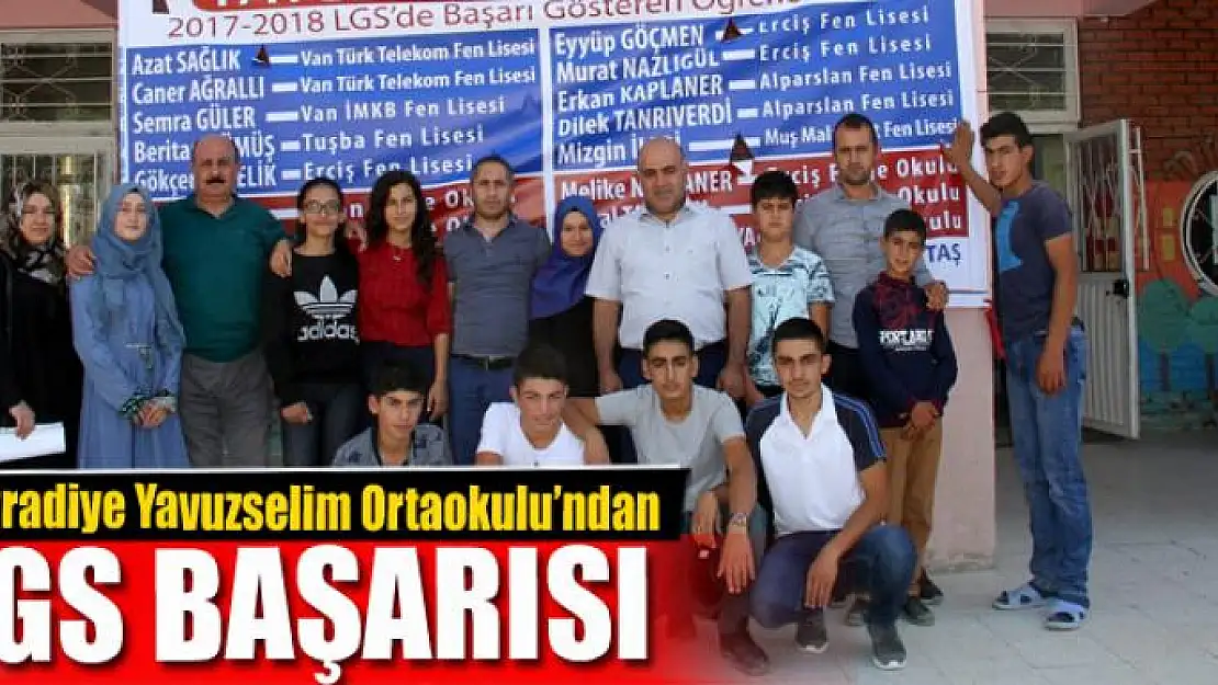 Muradiye Yavuzselim Ortaokulu'ndan LGS başarısı 