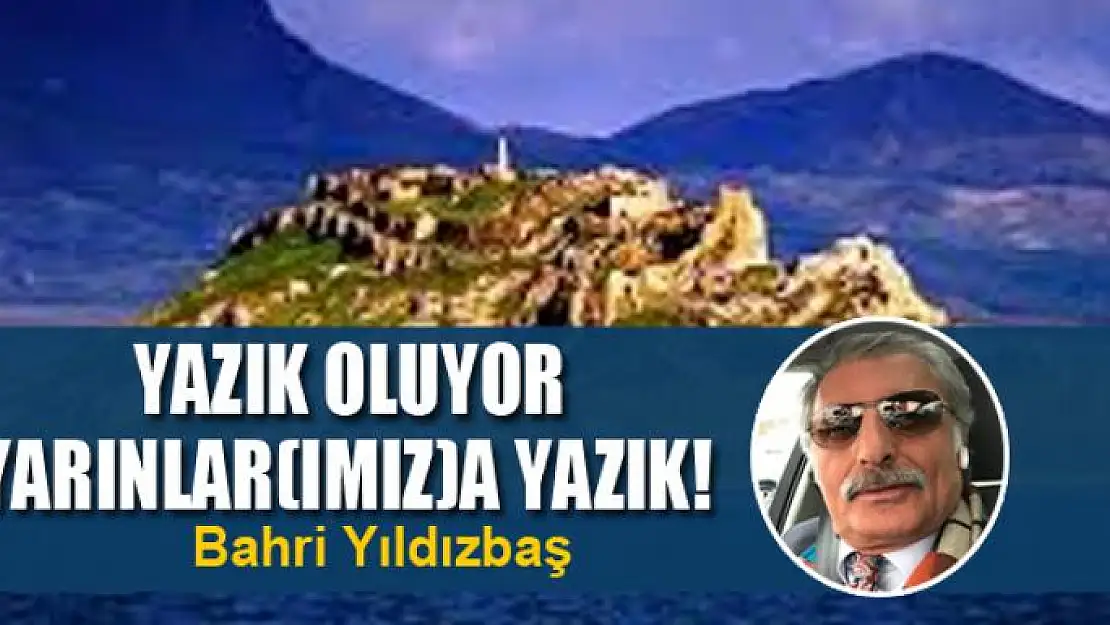 Yazık oluyor yarınlar(ımız)a yazık!