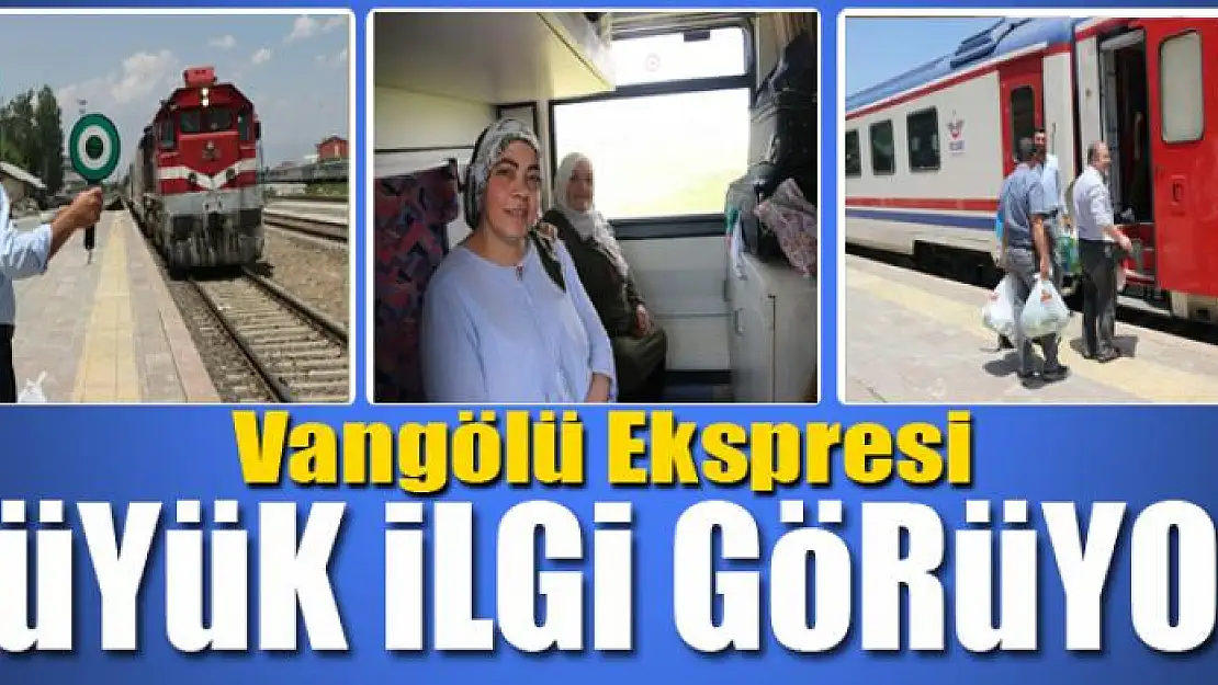 Vangölü Ekspresine yoğun ilgi