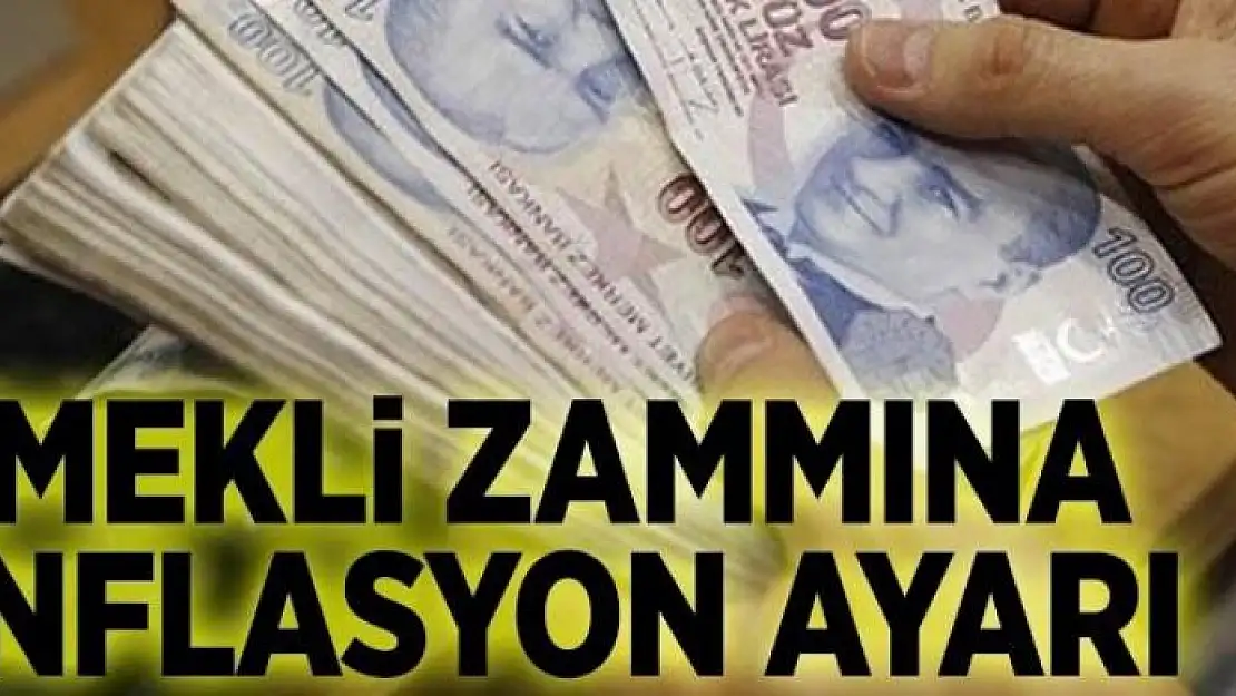 Emekli zammına enflasyon ayarı 