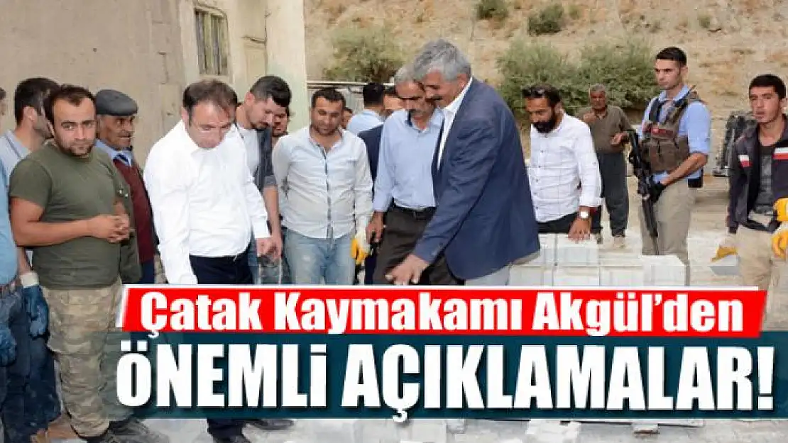 Akgül'den önemli açıklamalar