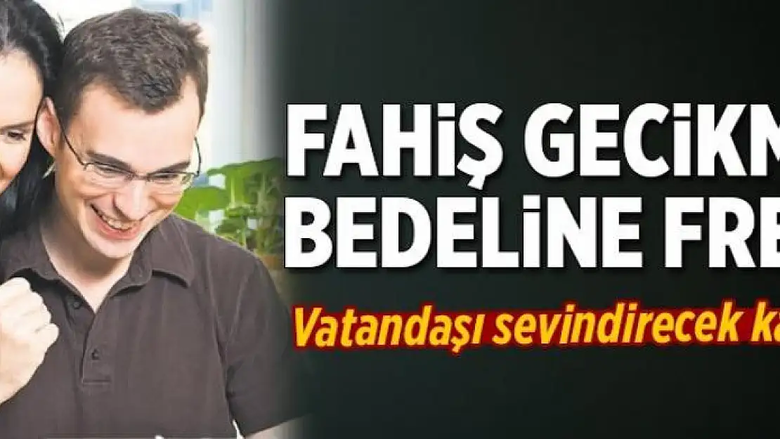 Fahiş gecikme bedeline fren 