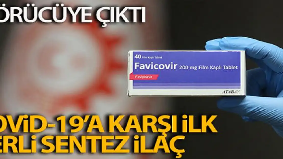 Covid-19'a karşı ilk yerli sentez ilaç