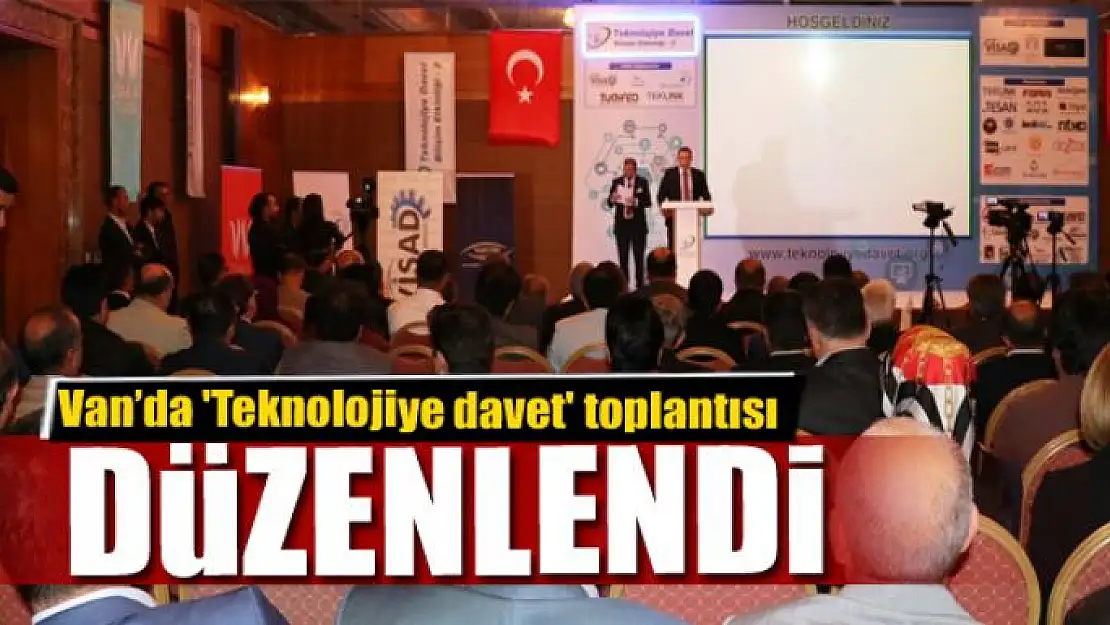 Van'da 'Teknolojiye davet' toplantısı 