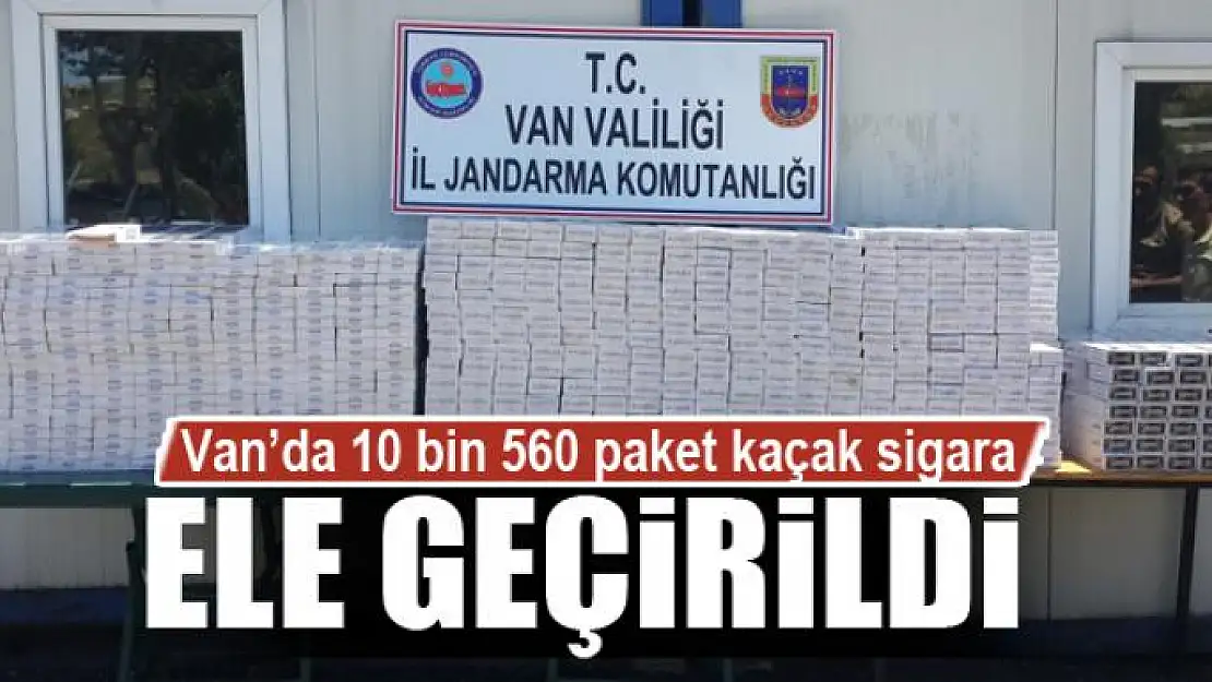 Van'da 10 bin 560 paket kaçak sigara ele geçirildi 