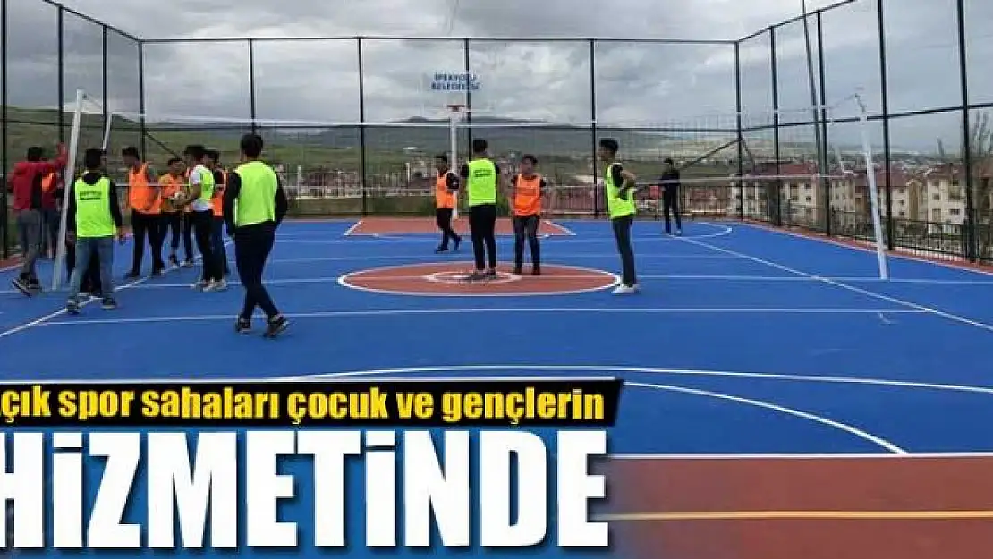 Açık spor sahaları çocuk ve gençlerin hizmetinde 